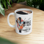 Load image into Gallery viewer, Christian Coffee Mugs, Christian GIfts for Him or Her, 2 Cor 5:7 Christian Mug