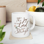 Load image into Gallery viewer, Christian Jesus Ceramic Coffee Mug, The Joy Of The Lord Is My Strength, Gift for Her
