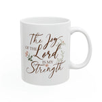 Load image into Gallery viewer, Christian Jesus Ceramic Coffee Mug, The Joy Of The Lord Is My Strength, Gift for Her