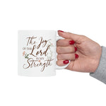 Load image into Gallery viewer, Christian Jesus Ceramic Coffee Mug, The Joy Of The Lord Is My Strength, Gift for Her