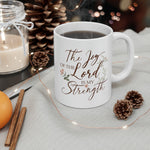 Load image into Gallery viewer, Christian Jesus Ceramic Coffee Mug, The Joy Of The Lord Is My Strength, Gift for Her
