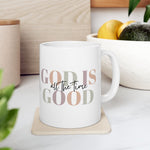 Load image into Gallery viewer, God Is Good All The Time, God Is Good Mug, Christian Mug, Christian Gift