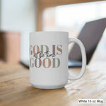 Load image into Gallery viewer, God Is Good All The Time, God Is Good Mug, Christian Mug, Christian Gift