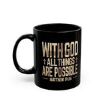 Load image into Gallery viewer, With God All Things Are Possible Mug, inspiration Coffee Mug, Faith Coffe Mug