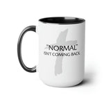 Load image into Gallery viewer, Normal Isn't Coming Back Coffee Mug, Christian Coffee Mug, Christian Gift