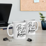 Load image into Gallery viewer, Be Still And Know Mug, Psalm 46:10, Ceramic Mug, Christian Coffee Mugs, Christian Gifts