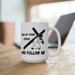 Load image into Gallery viewer, Take Up Your Cross, Christian-inspired Coffee Mug, Jesus Gift