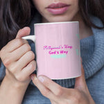 Load image into Gallery viewer, Gods Way Mug, Christian Coffee Mug, Christian Mug, Christian Women, Christian Gifts
