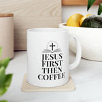 Load image into Gallery viewer, Coffee Mug For Christian Coffee Lover, Jesus First Then Coffee, A Gift For Spouse