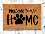 Load image into Gallery viewer, Welcome Home Mat, Dog Paw Doormat, Dog Doormat, Housewarming Gift
