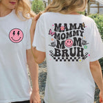 Load image into Gallery viewer, Mama Mommy Mom BRUH Shirt, Sarcastic Mom Shirt, Mother's Day Gift