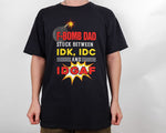 Load image into Gallery viewer, F Bomb Dad T-shirt, Sarcastic Slang Graphic Tee, Father's Day Gift