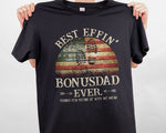 Load image into Gallery viewer, American Flag Best Effin' Bonus Dad Ever T-shirt, Father's Day Gift