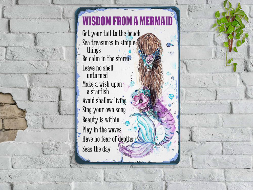 Wisdom From A Mermaid Metal Sign Beach Nautical Art Mermaid Tin Mermaid Lover Gift