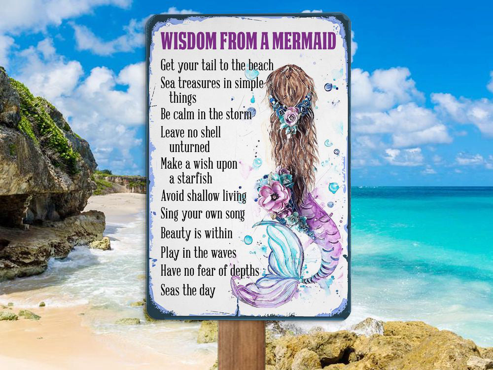 Wisdom From A Mermaid Metal Sign Beach Nautical Art Mermaid Tin Mermaid Lover Gift