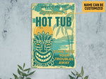 Load image into Gallery viewer, Personalized Tiki Bar Metal Sign, Tiki Bar Sign, Welcome To Hot Tub Sign, Beach Tiki Plaque, Pub Decor, Lounge Decor, Outside Decor Gift
