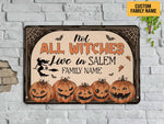 Load image into Gallery viewer, Custom Name Not All Witches Live In Salem Metal Sign Witchcraft Witchery Pumpkin Welcome Halloween Sign Funny Gift Door Sign Halloween Decor