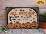 Load image into Gallery viewer, Custom Name Not All Witches Live In Salem Metal Sign Witchcraft Witchery Pumpkin Welcome Halloween Sign Funny Gift Door Sign Halloween Decor
