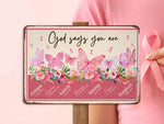 Load image into Gallery viewer, God Says You Are Butterfly Flower Breast Cancer Metal Sign Breast Cancer Awareness Motivational Gift for Cancer Fighter Christian Pink Decor