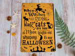 Load image into Gallery viewer, Witch Black Cat Moon Halloween Metal Sign Witchcraft Witchery Art   Gift Bewitching Halloween Sign Spooky Season Party Halloween Decor