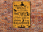 Load image into Gallery viewer, Witch Black Cat Moon Halloween Metal Sign Witchcraft Witchery Art   Gift Bewitching Halloween Sign Spooky Season Party Halloween Decor