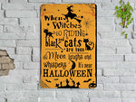 Load image into Gallery viewer, Witch Black Cat Moon Halloween Metal Sign Witchcraft Witchery Art   Gift Bewitching Halloween Sign Spooky Season Party Halloween Decor