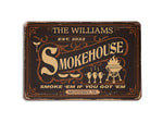 Load image into Gallery viewer, Personalized Smokehouse Metal Sign, Smoke Them If You Got Them Grilling BBQ Smokehouse Sign Art Gift For Decor