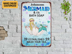 Load image into Gallery viewer, Personalized Mermaid Bath Soap Wash Your Tail Mermaid Metal Sign Bathroom Tin Sign Wall Art Mermaid Sign Bathroom Decor Mermaid Lover Gift