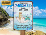 Load image into Gallery viewer, Personalized Mermaid Bath Soap Wash Your Tail Mermaid Metal Sign Bathroom Tin Sign Wall Art Mermaid Sign Bathroom Decor Mermaid Lover Gift