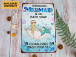 Load image into Gallery viewer, Personalized Mermaid Bath Soap Wash Your Tail Mermaid Metal Sign Bathroom Tin Sign Wall Art Mermaid Sign Bathroom Decor Mermaid Lover Gift