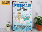 Load image into Gallery viewer, Personalized Mermaid Bath Soap Wash Your Tail Mermaid Metal Sign Bathroom Tin Sign Wall Art Mermaid Sign Bathroom Decor Mermaid Lover Gift