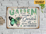 Load image into Gallery viewer, Personalized Butterfly Garden Metal Sign Believe In Tomorrow Garden Sign Motivational Gift For Gardener