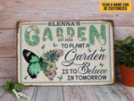 Load image into Gallery viewer, Personalized Butterfly Garden Metal Sign Believe In Tomorrow Garden Sign Motivational Gift For Gardener