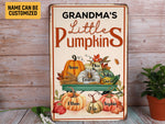 Load image into Gallery viewer, Custom Grandma's Little Pumpkins Metal Sign, Family Pumpkin Garden Sign, Autumn Thanksgiving Gift For Grandma, Gardener Gift, Garden Decor