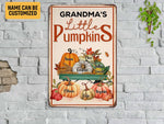 Load image into Gallery viewer, Custom Grandma's Little Pumpkins Metal Sign, Family Pumpkin Garden Sign, Autumn Thanksgiving Gift For Grandma, Gardener Gift, Garden Decor