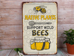 Load image into Gallery viewer, Native Plants Support Wild Bees Metal Sign Honey Hive Sign Farm Sign Garden Sign Gift For Gardener