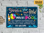 Load image into Gallery viewer, Personalized Swimming Pool Sign, Swim At Your Own Risk Private Pool Metal Sign, Gift For Decor