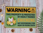 Load image into Gallery viewer, Warning Property Protected Chickens Metal Sign Chicken Farm Sign Chicken Coop Sign Farmhouse Sign Farmer Gift