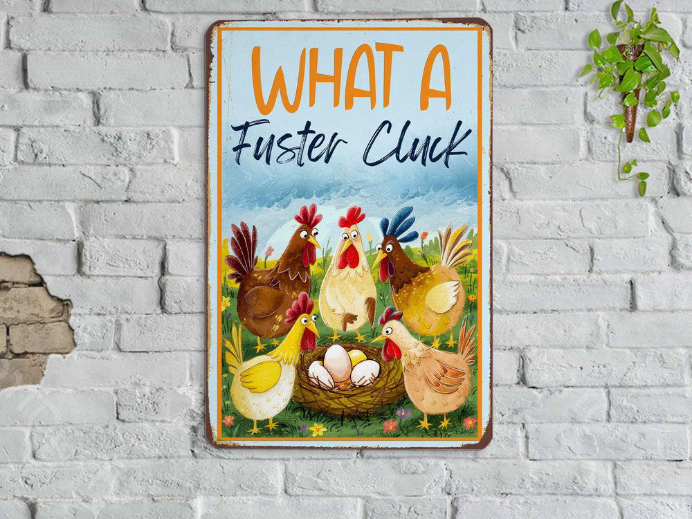 What A Fuster Cluck Chickens Metal Sign Chicken Farm Sign Chicken Coop Sign Farmhouse Sign Gift for Farmer