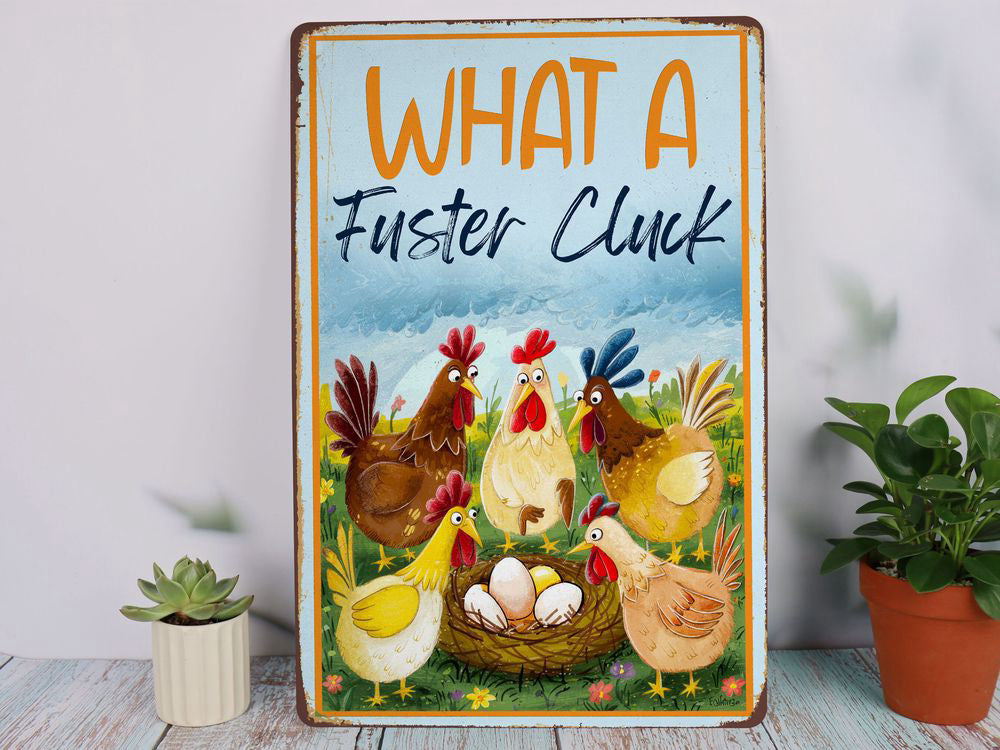 What A Fuster Cluck Chickens Metal Sign Chicken Farm Sign Chicken Coop Sign Farmhouse Sign Gift for Farmer