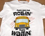 Load image into Gallery viewer, They See Me Rollin' They Waitin' School Bus Driver T-shirt Back To School Gift