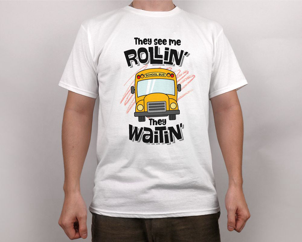 They See Me Rollin' They Waitin' School Bus Driver T-shirt Back To School Gift