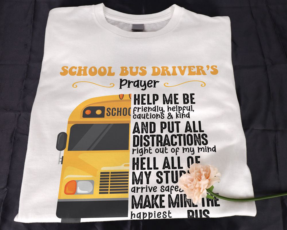 School Bus Driver's Prayer T-shirt School Bus Driver Shirt Praying Back To School  Gift for Driver