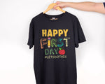 Load image into Gallery viewer, Happy First Day Let's Do This T-shirt Kindergarten Teacher Shirt Teacher Gift