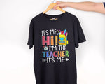 Load image into Gallery viewer, It's Me Hi I'm The Teacher It's Me T-shirt Kindergarten Teacher Shirt Funny Teacher Gift