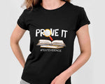 Load image into Gallery viewer, Prove It Text Evidence T-shirt English Teacher Shirt Reading Research Shirt Gift for Teachers
