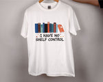 Load image into Gallery viewer, I Have No Shelf Control Book T-shirt Librarian Shirt Bookworm Shirt Gift For Women
