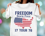 Load image into Gallery viewer, Freedom Born Free Tour 1776 American Flag T-shirt USA Patriotic Shirt for Men Women