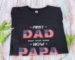 Load image into Gallery viewer, US Flag Custom Names First Dad Now Papa T-shirt American Dad Shirt Patriotic Gift for Dad
