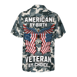 Load image into Gallery viewer, Camo American By Birth Veteran By Choice Veterans Day Hawaiian Shirt For Men Women